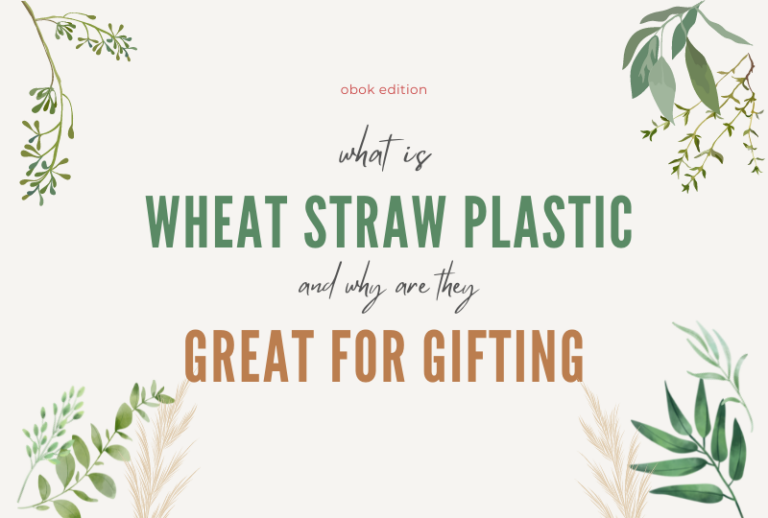 What is Wheat Straw Plastic And Why Are They Great For Corporate Gifts?